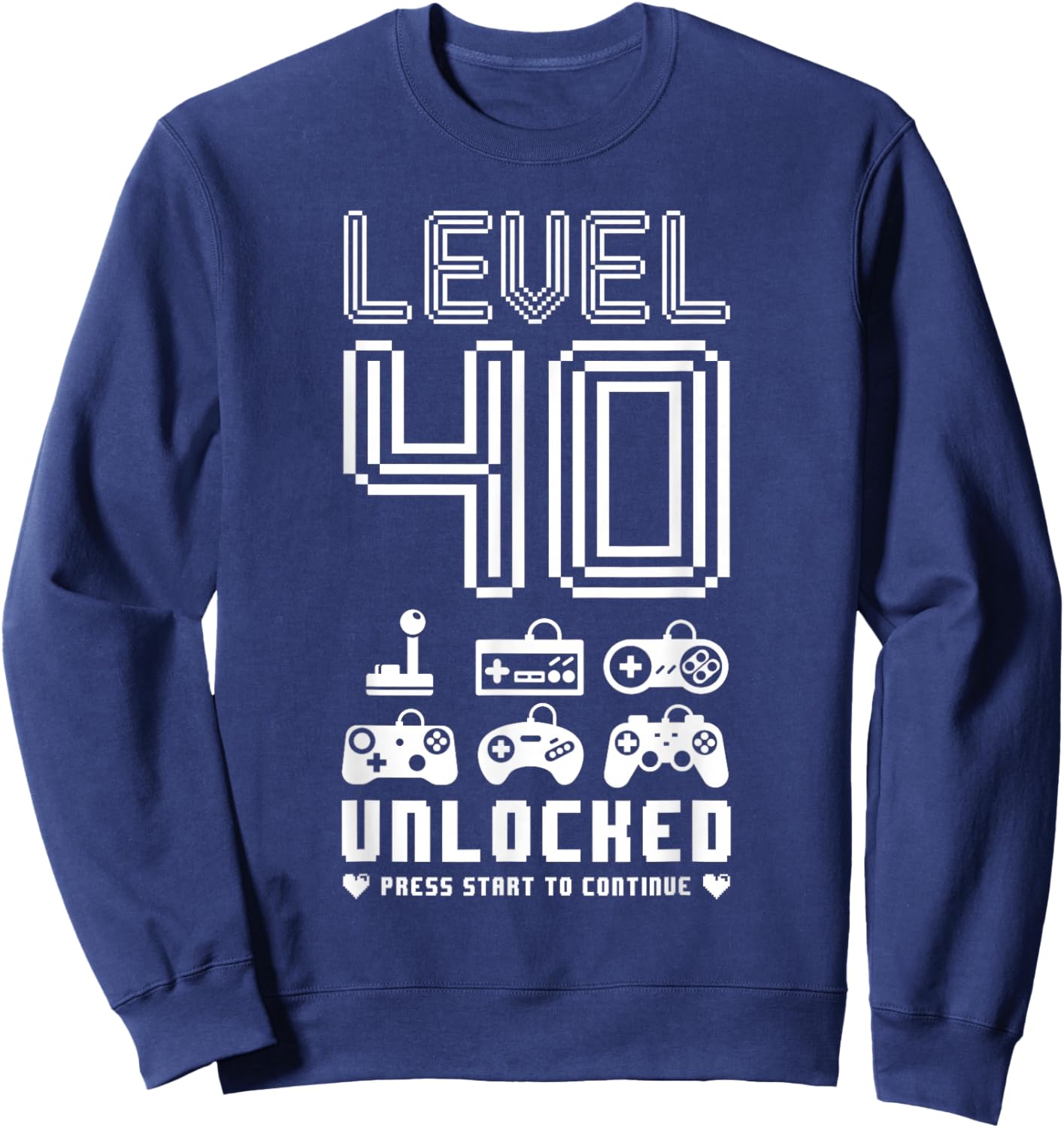 Level 40 Unlocked Video Gamer 40th Birthday Gift Sweatshirt - Sweatshirt | Navy