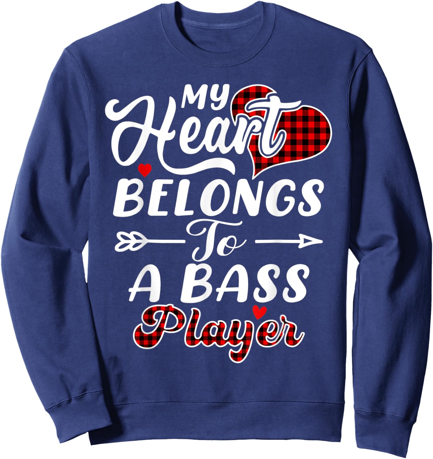 My Heart Belongs To A Bass Player Shirt Funny Valentines Day Sweatshirt - Sweatshirt | Navy