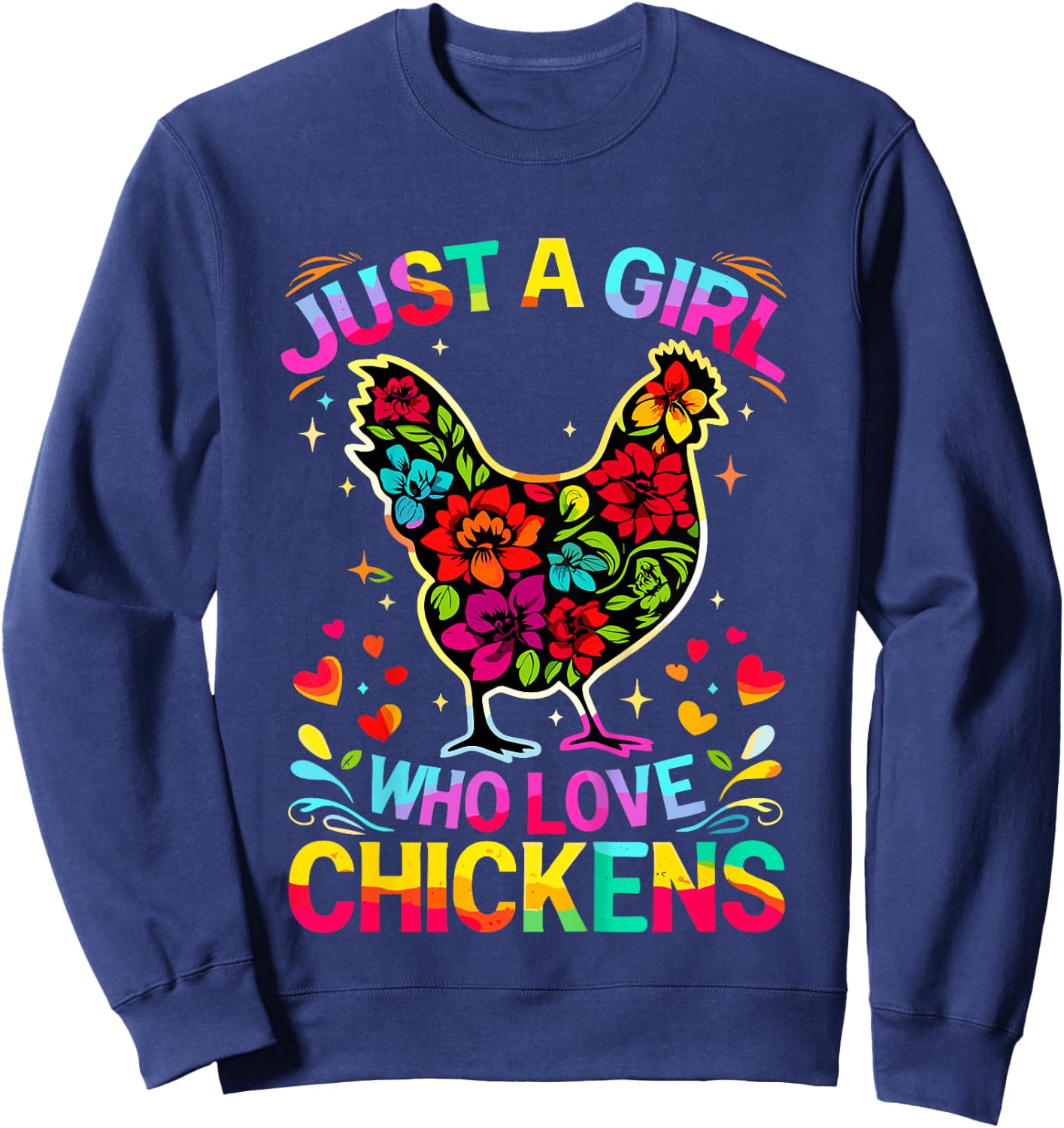 Chicken Just A Girl Who Loves Chickens Sweatshirt - Sweatshirt | Navy