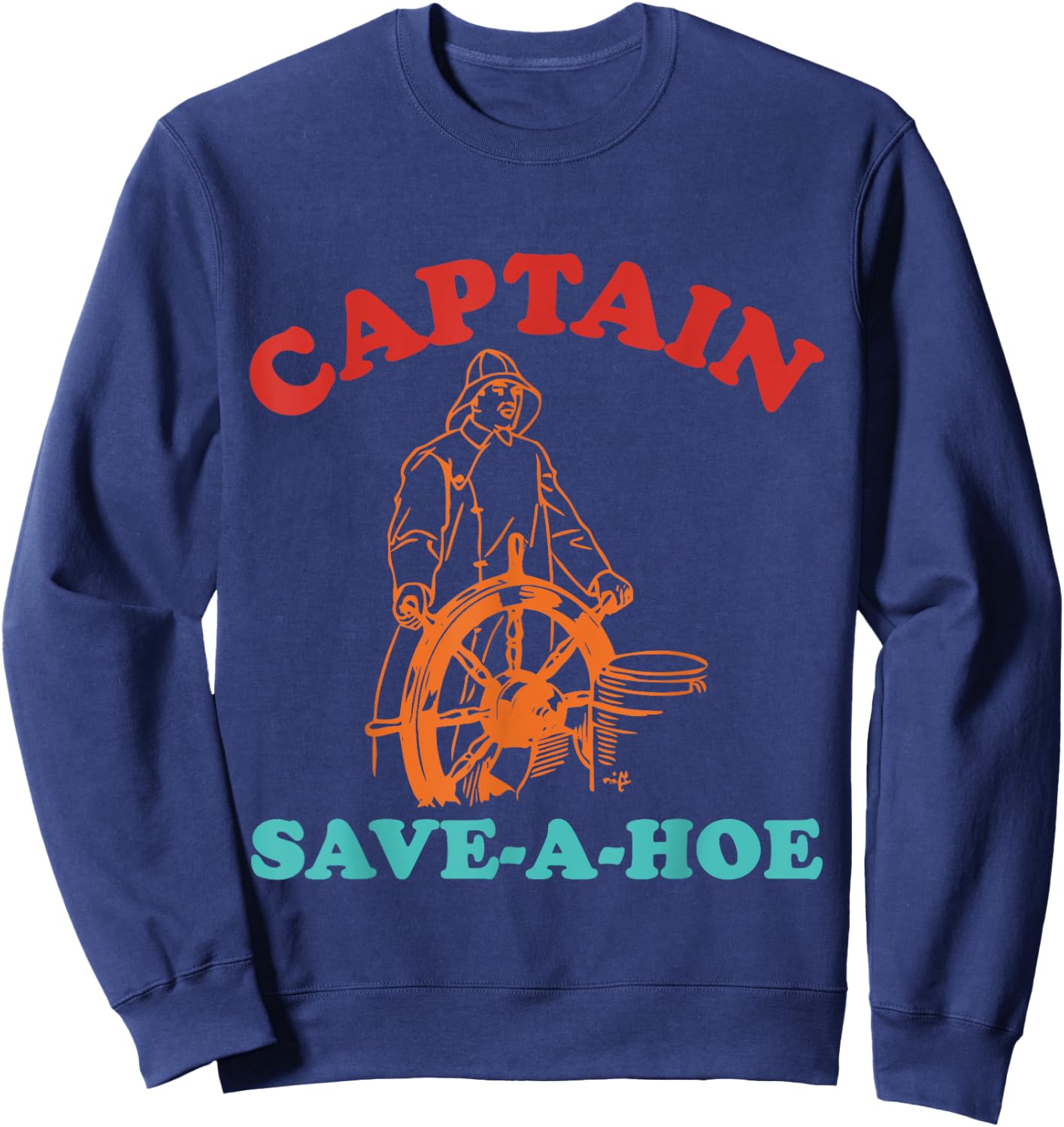Captain Save-A-Hoe Vintage Design Sweatshirt - Sweatshirt | Navy