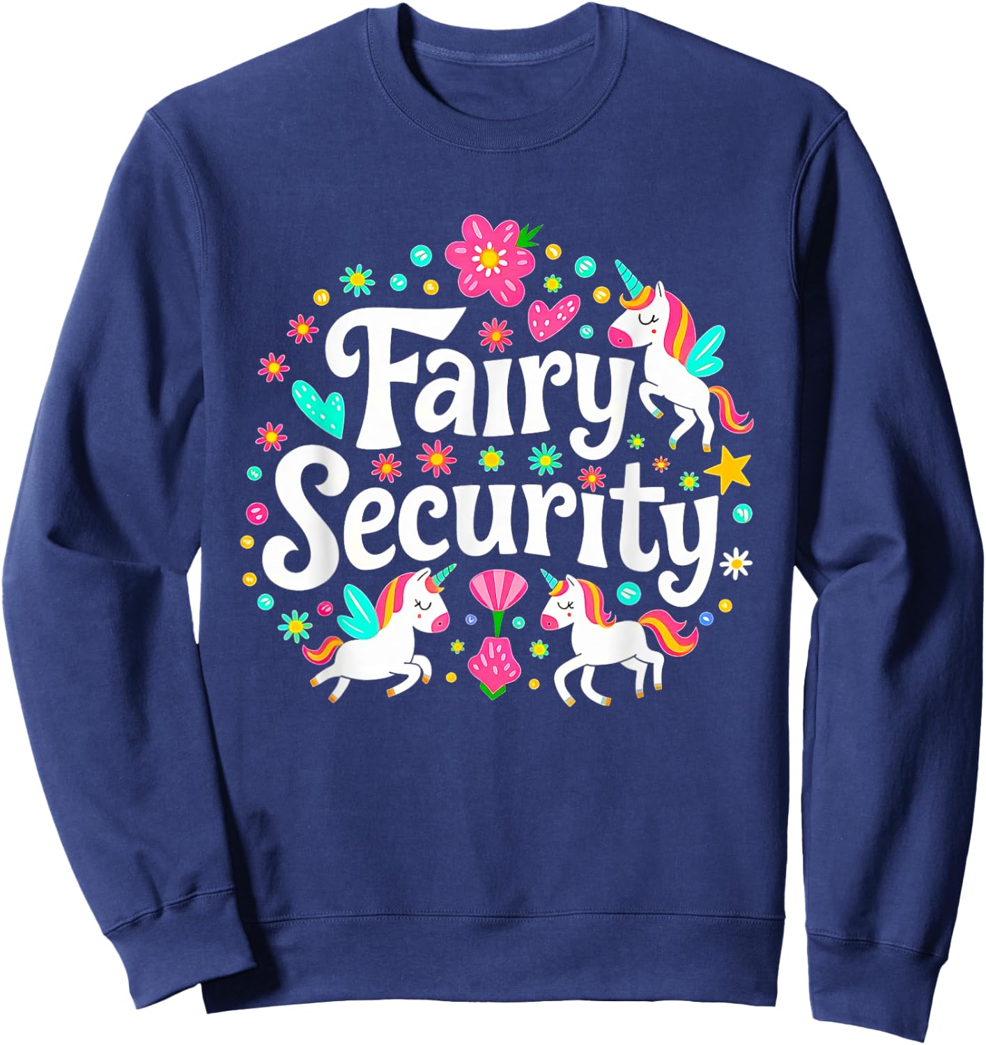 Fairy Security Unicorn Halloween Costume Adult Mom Dad Sweatshirt - Sweatshirt | Navy