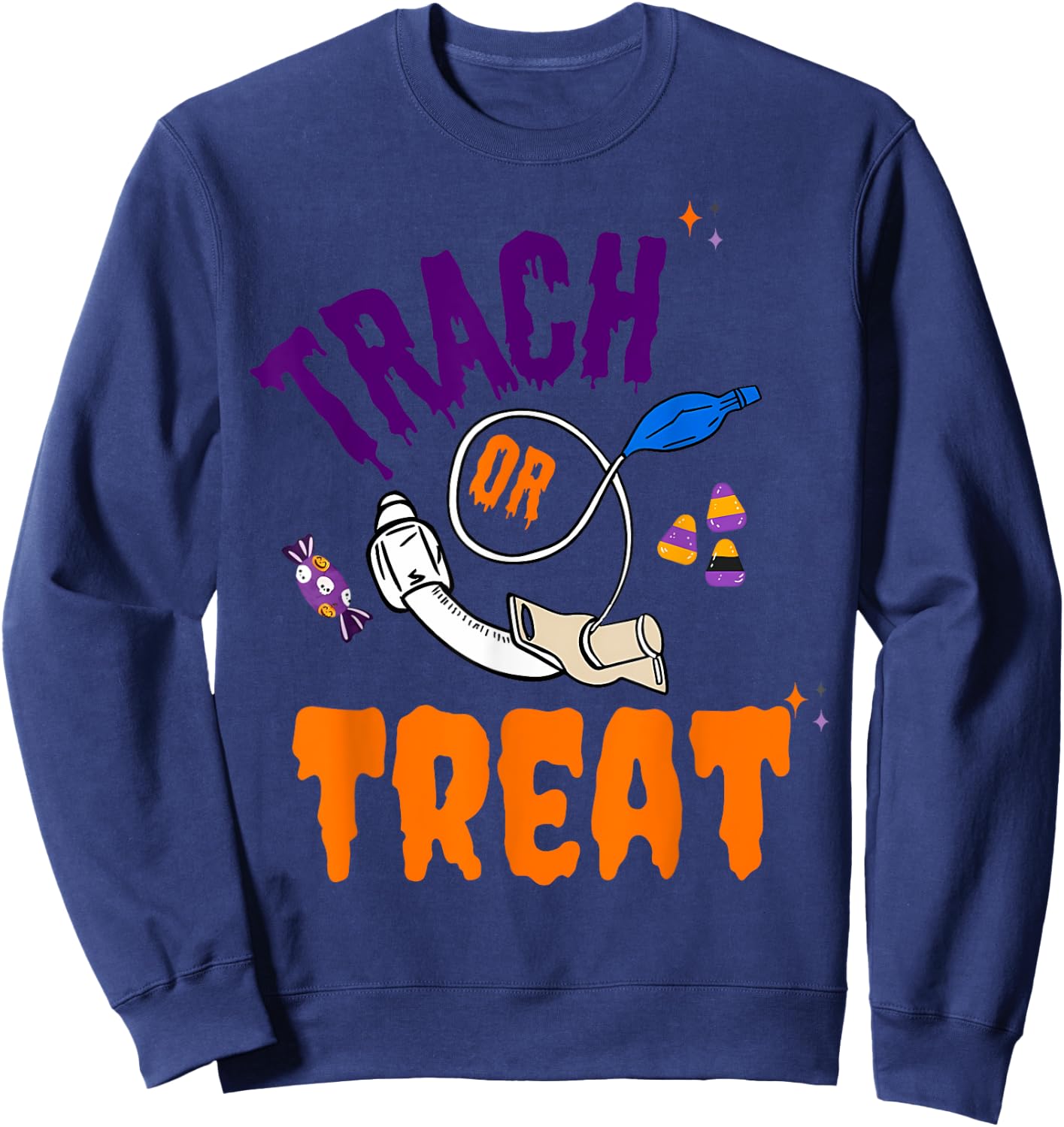 Trach Or Treat Respiratory Therapist ICU RN Nurse Halloween Sweatshirt - Sweatshirt | Navy