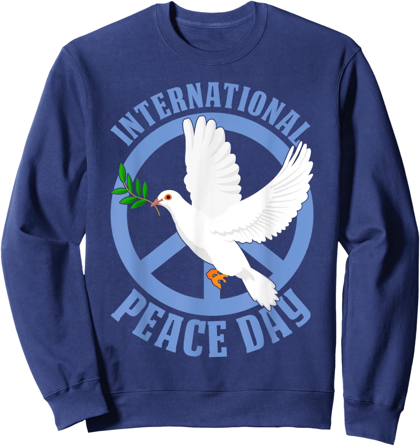 Funny Peace Bird World Peace Day International Day Of Peace Sweatshirt - Sweatshirt | Navy
