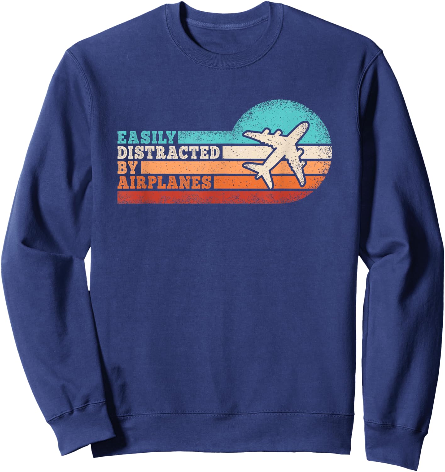 Easily Distracted by Airplanes Funny Pilot Aviation Men Sweatshirt - Sweatshirt | Navy