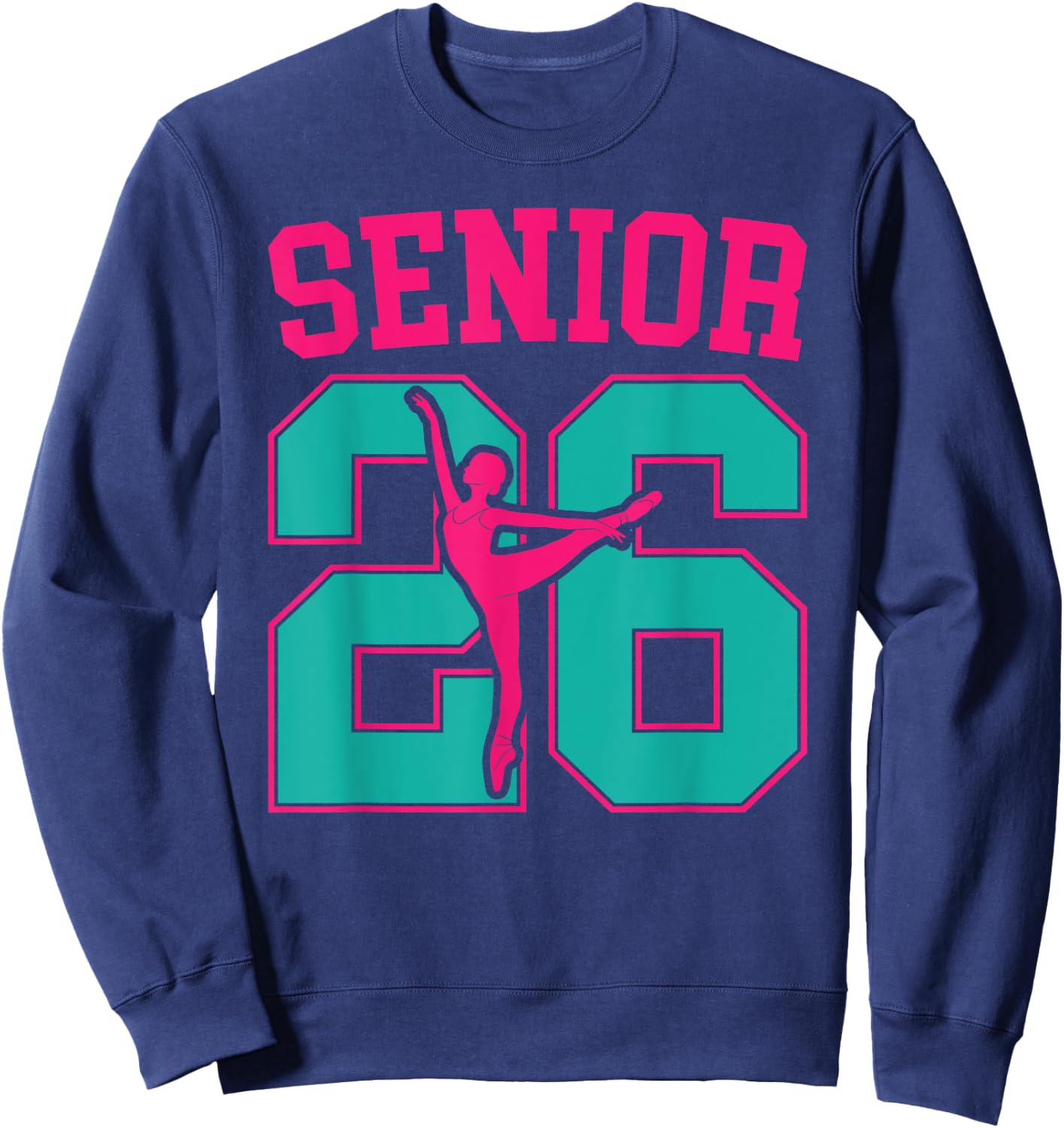 Dance Senior 2026 Class Of 2026 Dancing Senior Sweatshirt - Sweatshirt | Navy