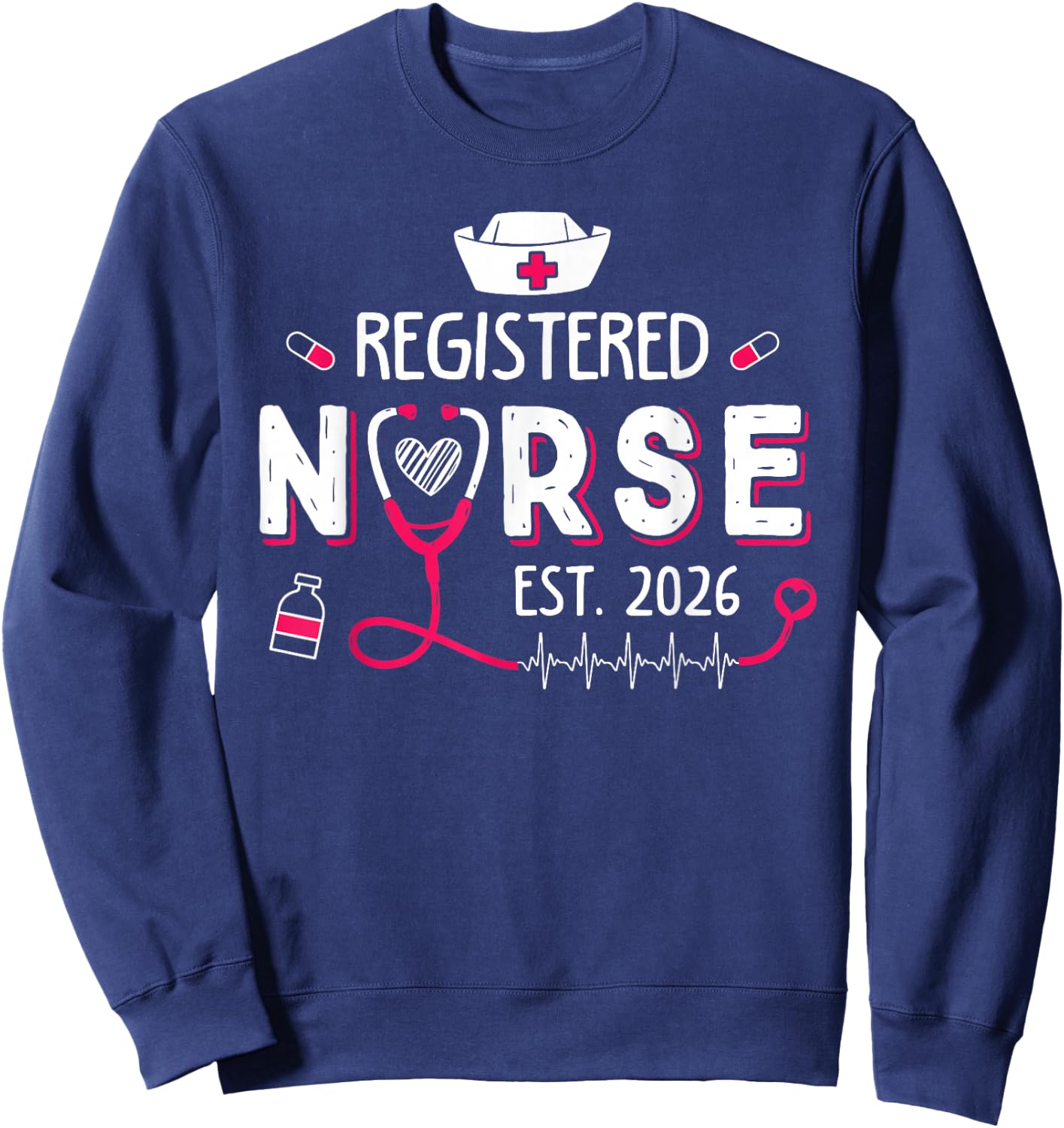 Registered Nurse Est 2026 Nursing Student RN Graduation Sweatshirt - Sweatshirt | Navy