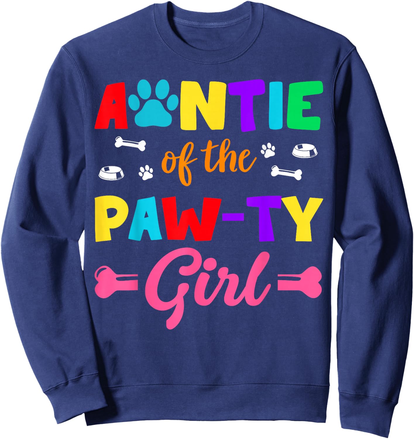 Auntie Of The Paw-ty Girl Dog Family Matching Party Sweatshirt - Sweatshirt | Navy
