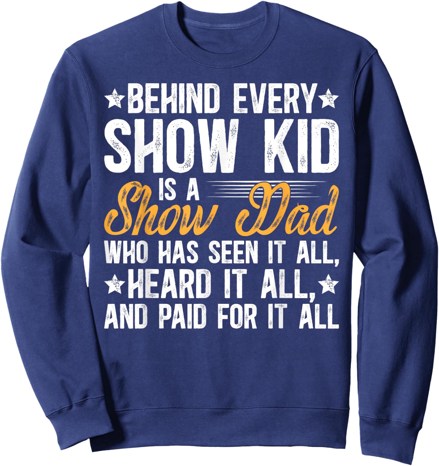 Funny Livestock Show Dad Funny Livestock Show Father Sweatshirt - Sweatshirt | Navy