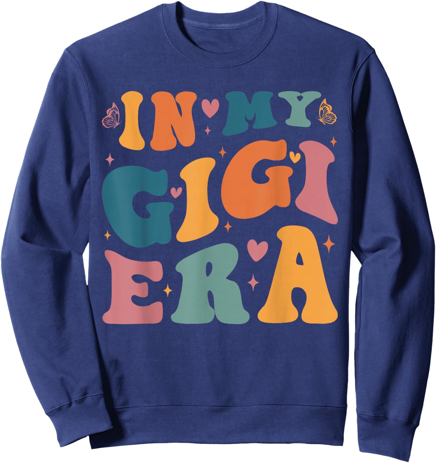 In My Gigi Era Mom Baby Announcement for Grandma Mothers Day , Small, Black Sweatshirt - Sweatshirt | Navy
