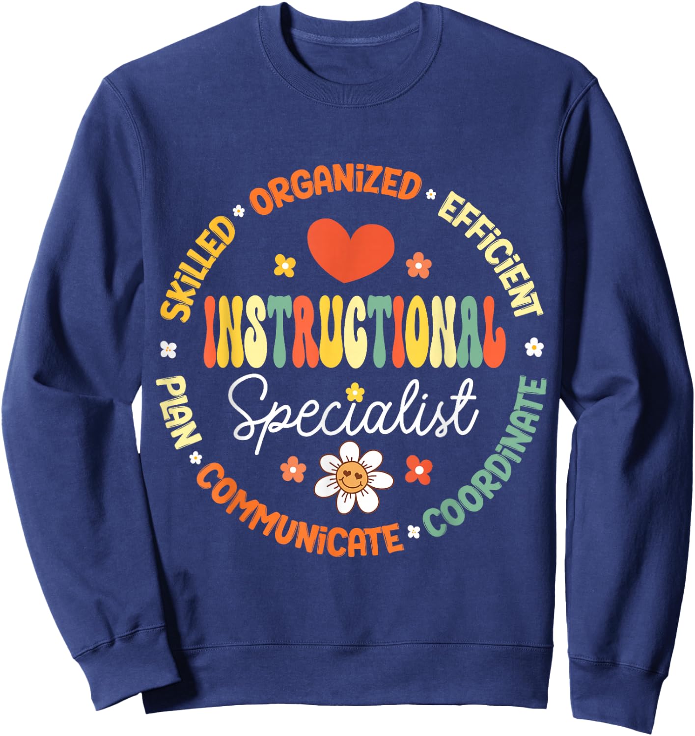 Instructional Specialist School Cute Academic Teacher Sweatshirt - Sweatshirt | Navy