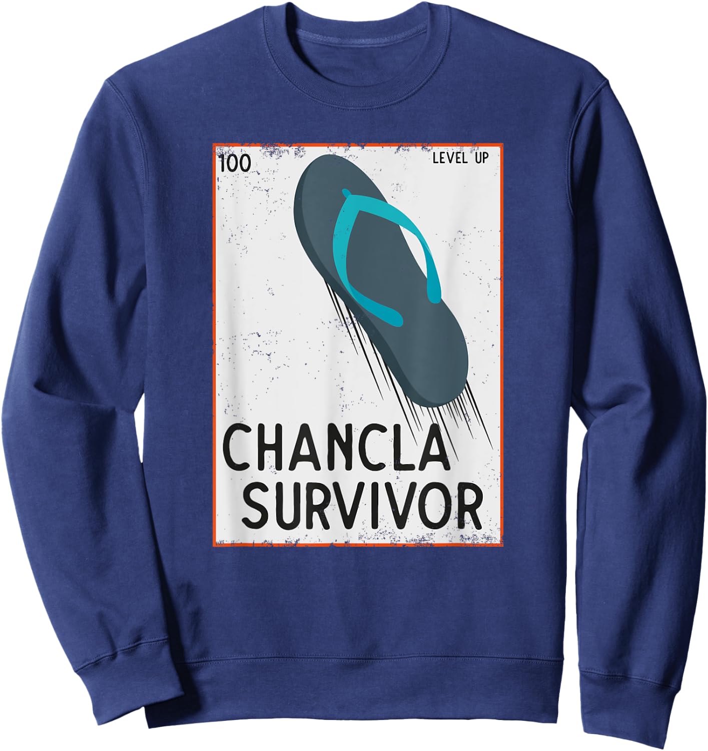 Chancla Survivor Funny Spanish Joke Sweatshirt - Sweatshirt | Navy