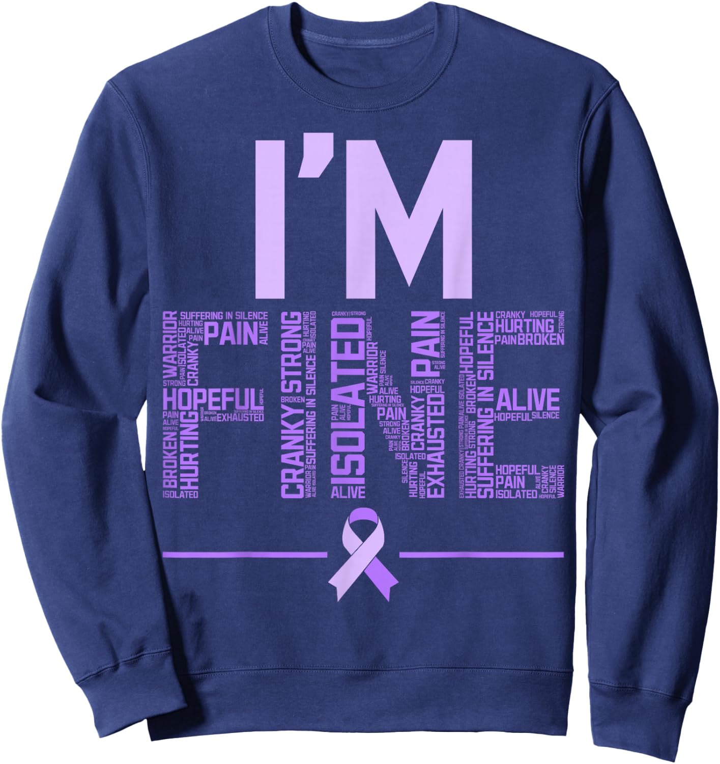 I'm Fine Fibromyalgia Warrior Fibro Awareness Purple Ribbon Sweatshirt - Sweatshirt | Navy