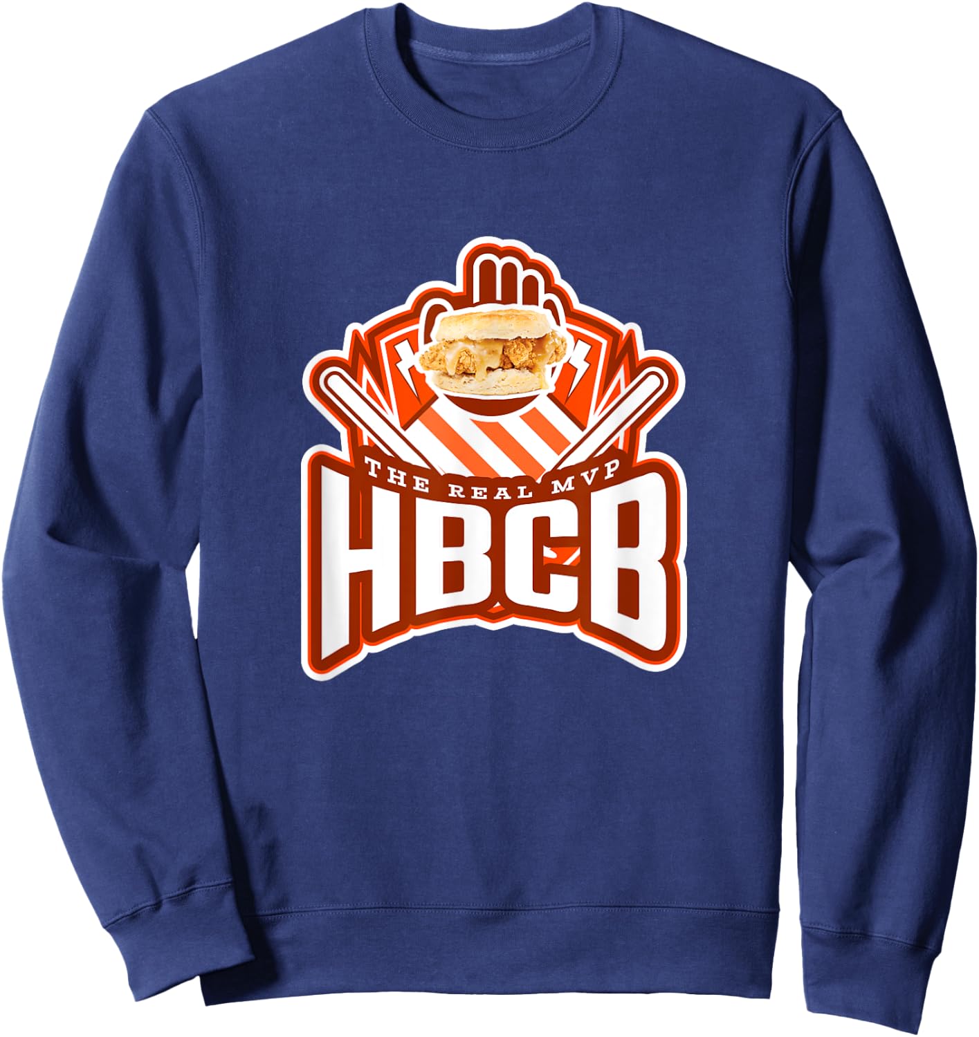 Honey Butter Chicken Biscuit HBCB The Real MVP Sweatshirt - Sweatshirt | Navy