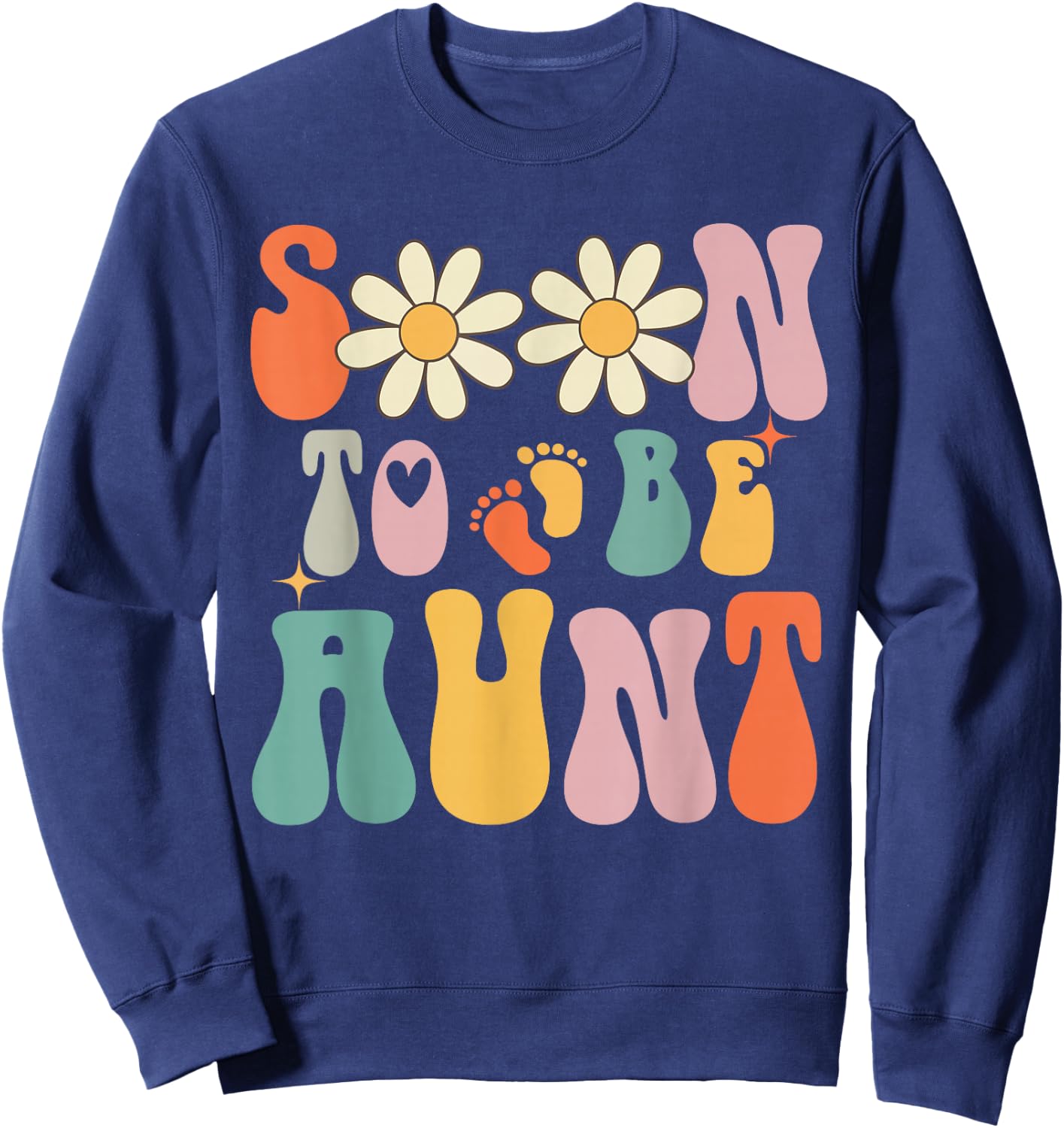 Soon To Be Aunt, Groovy Retro First Time Aunt, New Aunt 2025 , Small, Black Sweatshirt - Sweatshirt | Navy