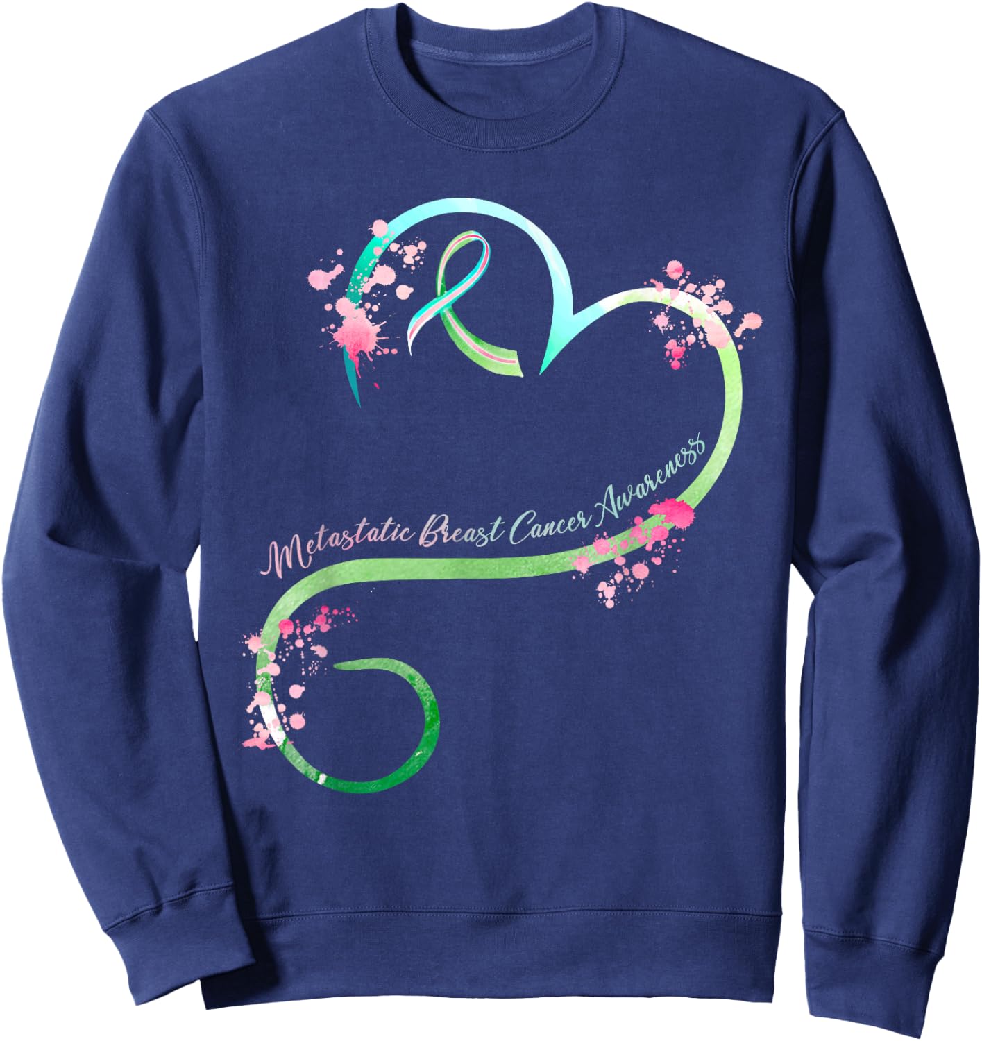 Metastatic Breast Cancer Awareness Heart Gifts Sweatshirt - Sweatshirt | Navy