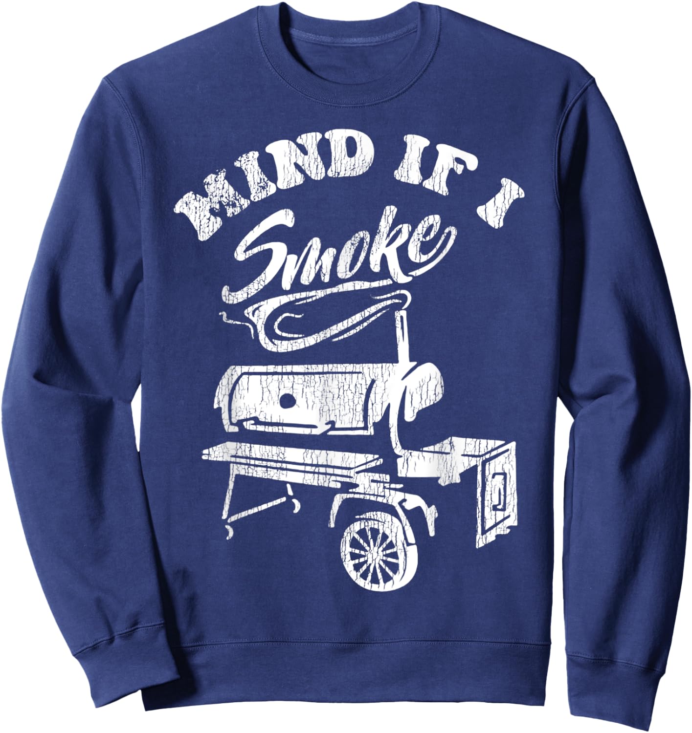 Mind If I Smoke Barbecue Grilling Sweatshirt - Sweatshirt | Navy