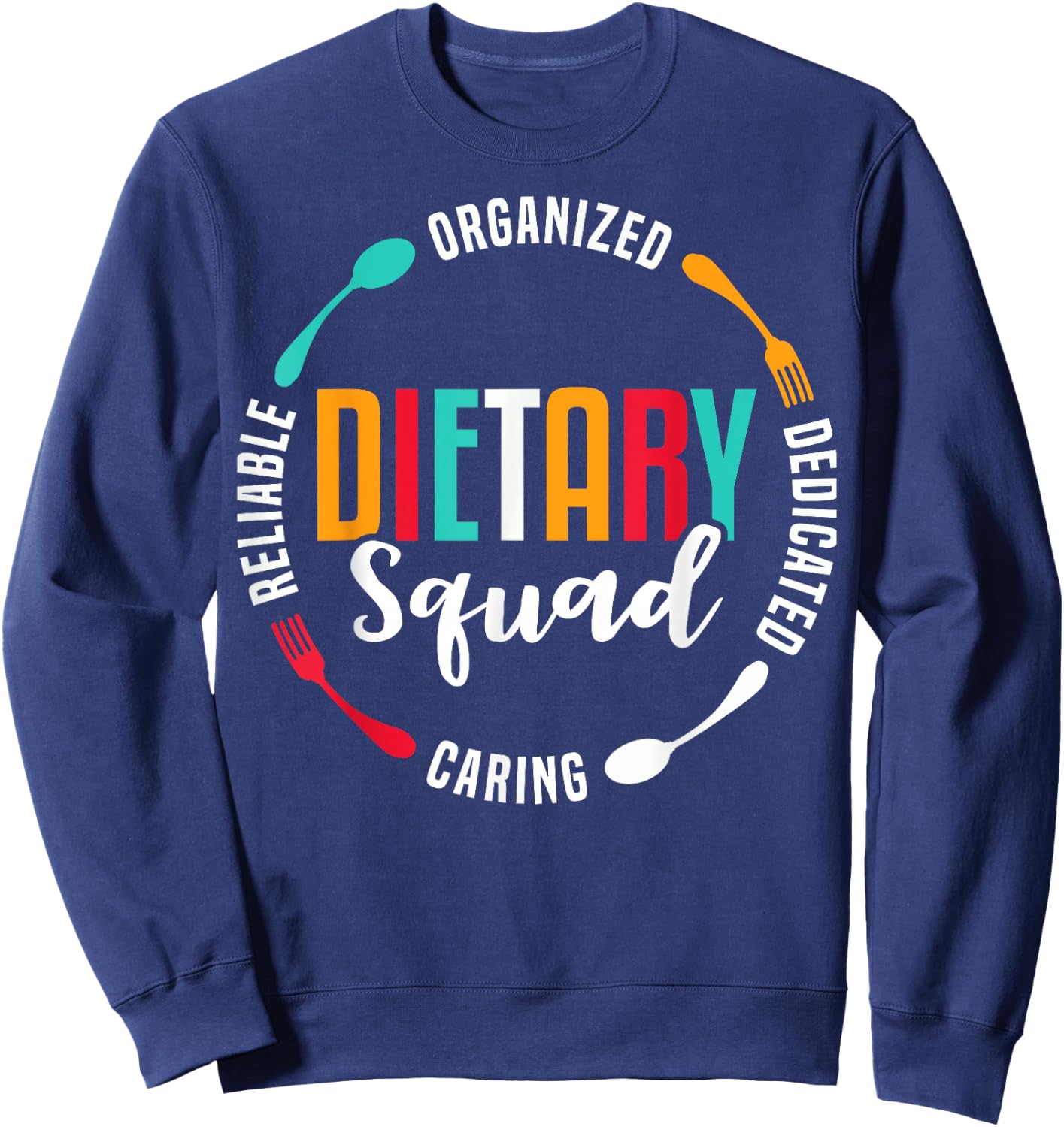 Dietary Squad Appreciation Dietary Worker Sweatshirt - Sweatshirt | Navy