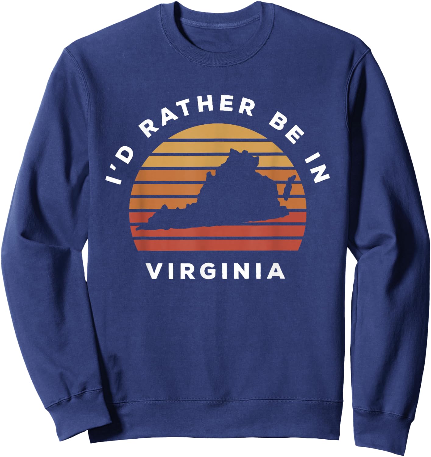 I'd Rather Be In Virginia Sweatshirt - Sweatshirt | Navy
