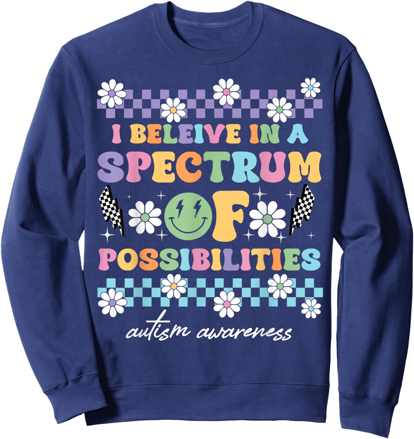 I Believe In A Spectrum Of Possibilities Sweatshirt - Sweatshirt | Navy