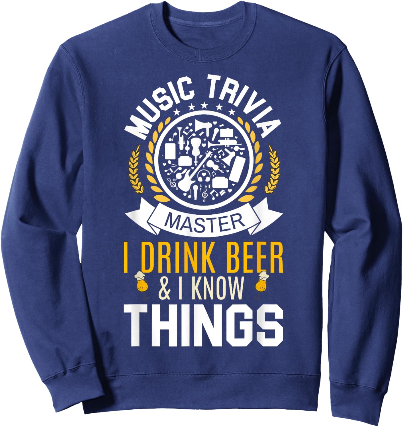 Music Trivia Master Funny Drinking Game Gifts Sweatshirt - Sweatshirt | Navy