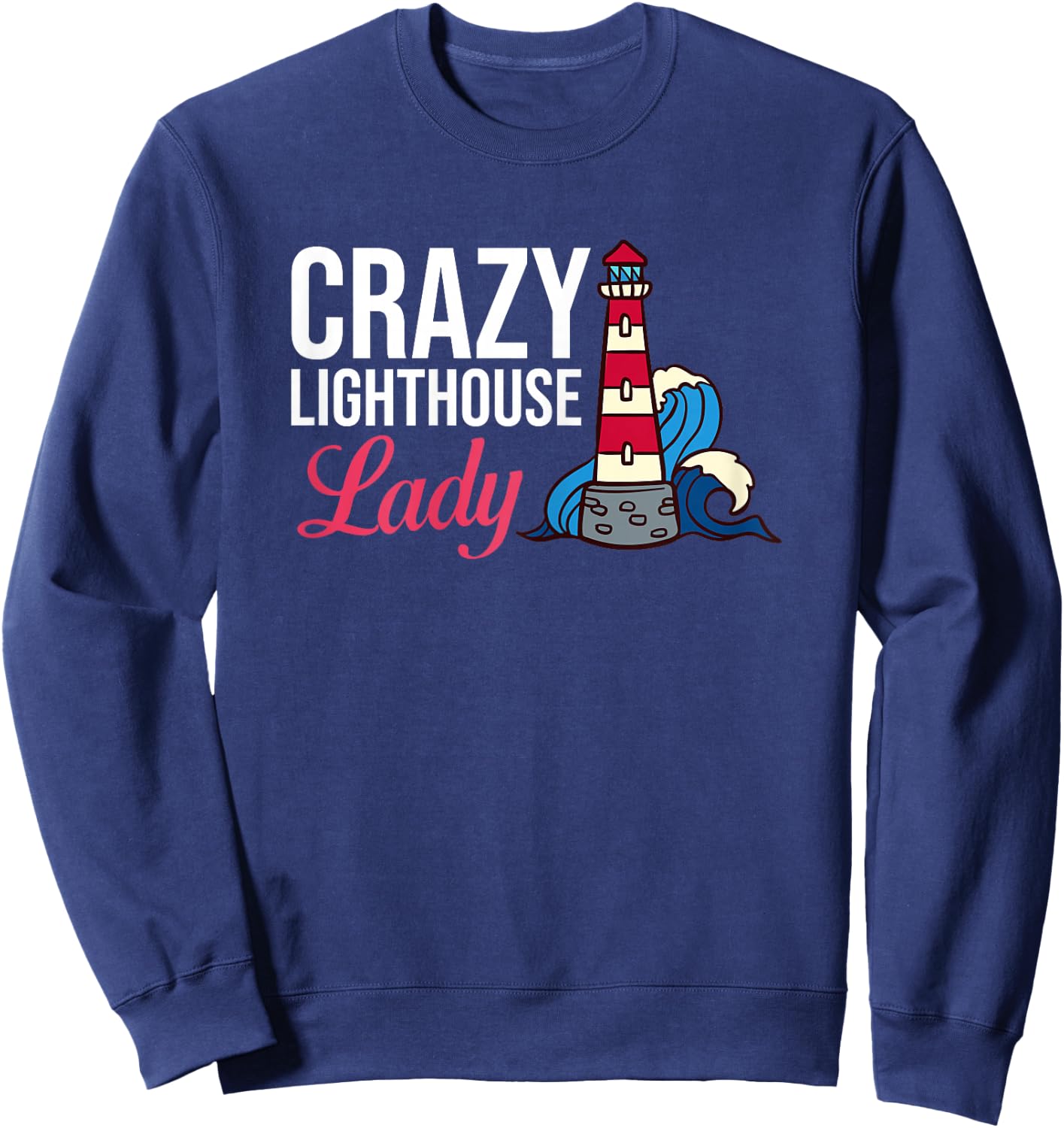 Lighthouse Tower Beach Ocean Quotes Lamp Light Sweatshirt - Sweatshirt | Navy