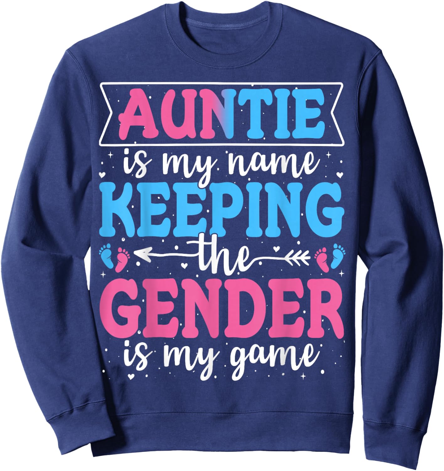 Keeper Of The Gender Auntie Baby Announcement Family Party Sweatshirt - Sweatshirt | Navy
