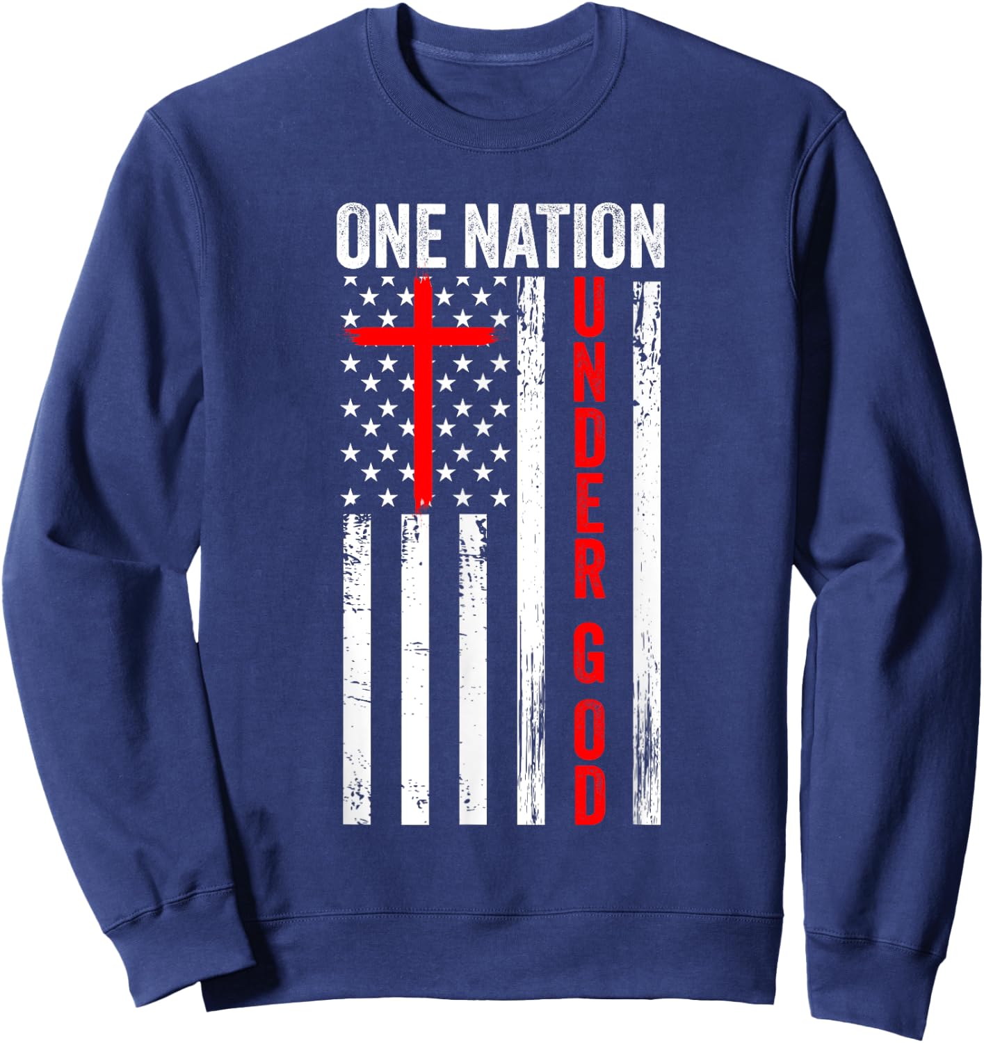 One Nation Under God USA flag Cross Jesus Christian Bible Sweatshirt - Sweatshirt | Navy