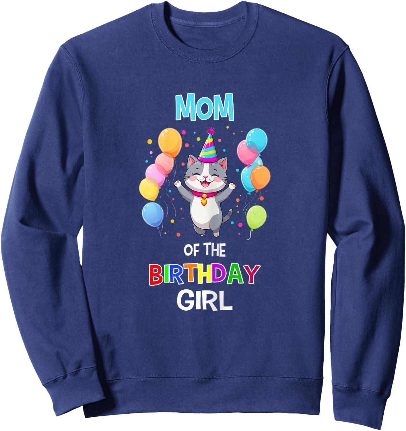 Mom of the Birthday Girl Cat Lover Mother Cat Birthday Sweatshirt - Sweatshirt | Navy