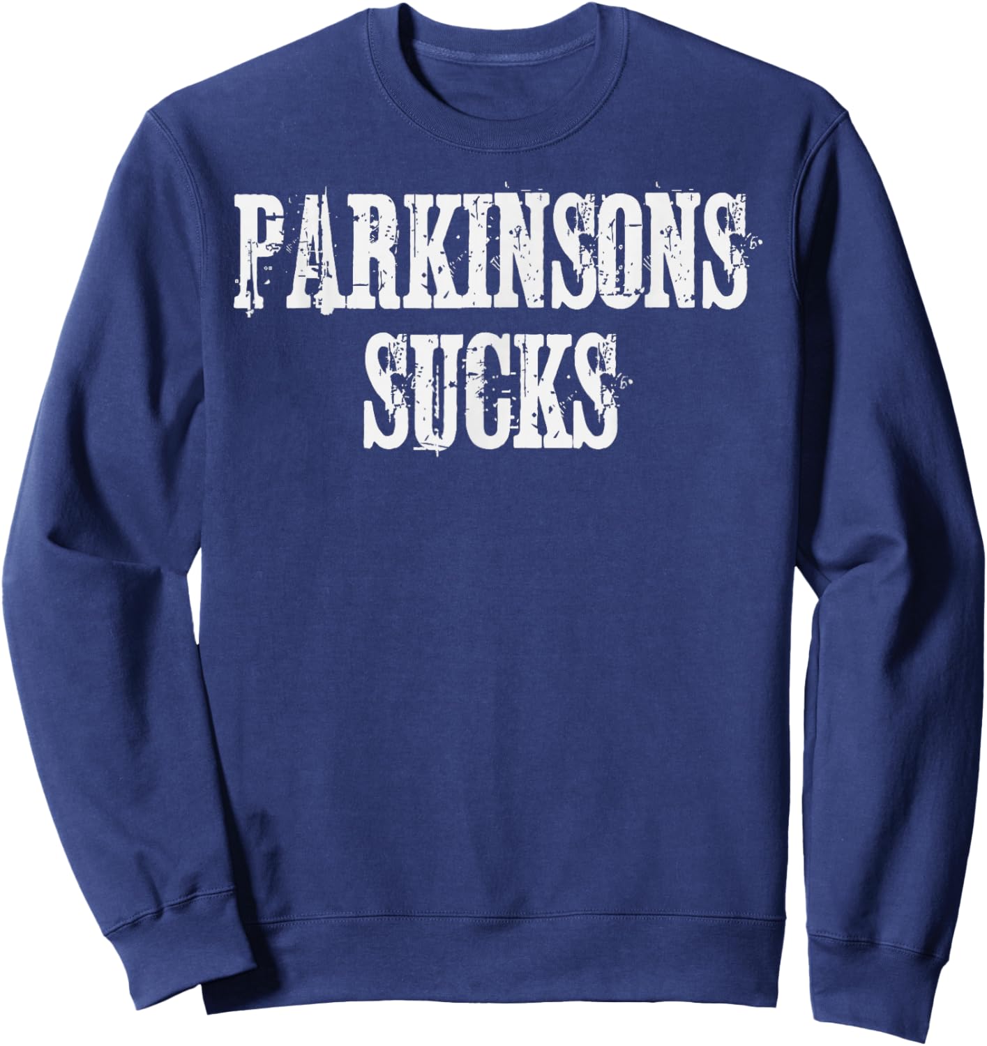 Parkinson's Sucks Shirt Men Support Awareness Gift Sweatshirt - Sweatshirt | Navy