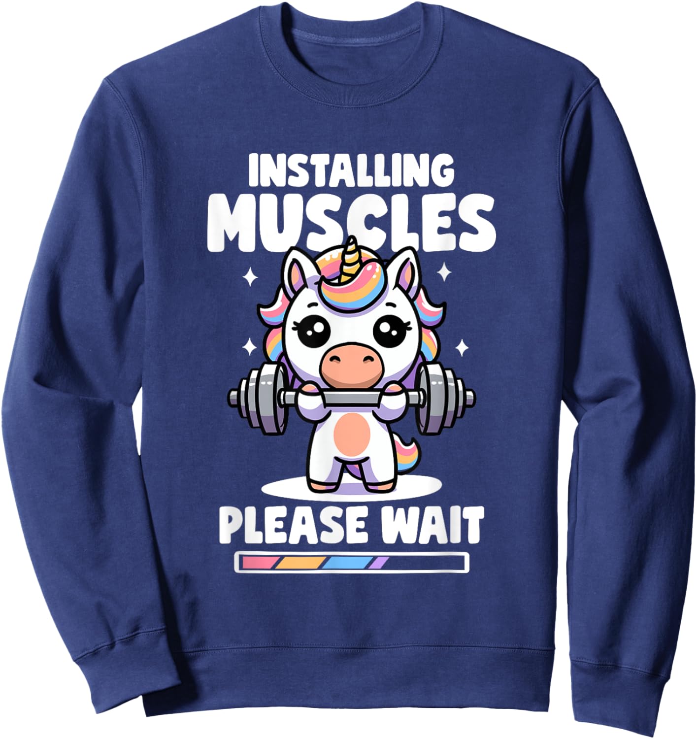 Installing Muscles Please Wait Unicorn Gym Quote Unicorn Sweatshirt - Sweatshirt | Navy