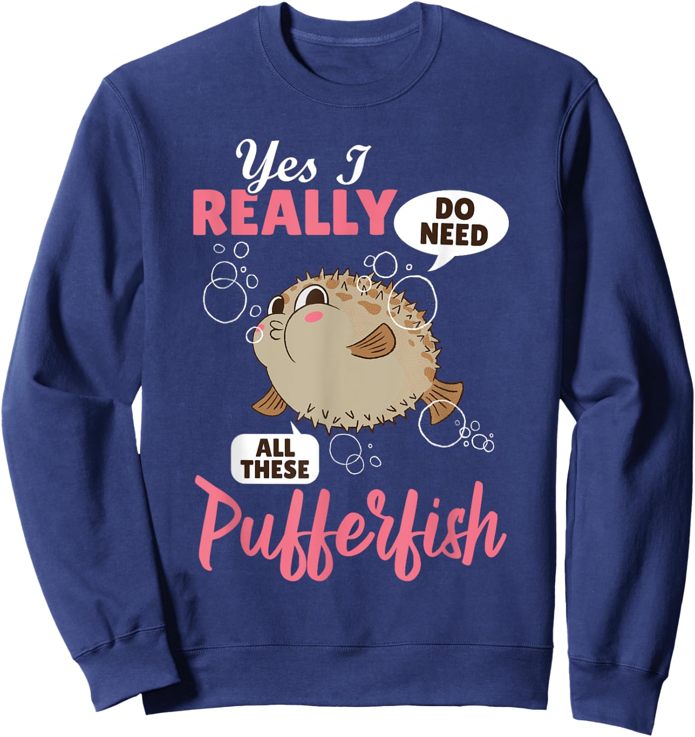 Pufferfish Animals Funny Fish Cute Balloonfish Sweatshirt - Sweatshirt | Navy