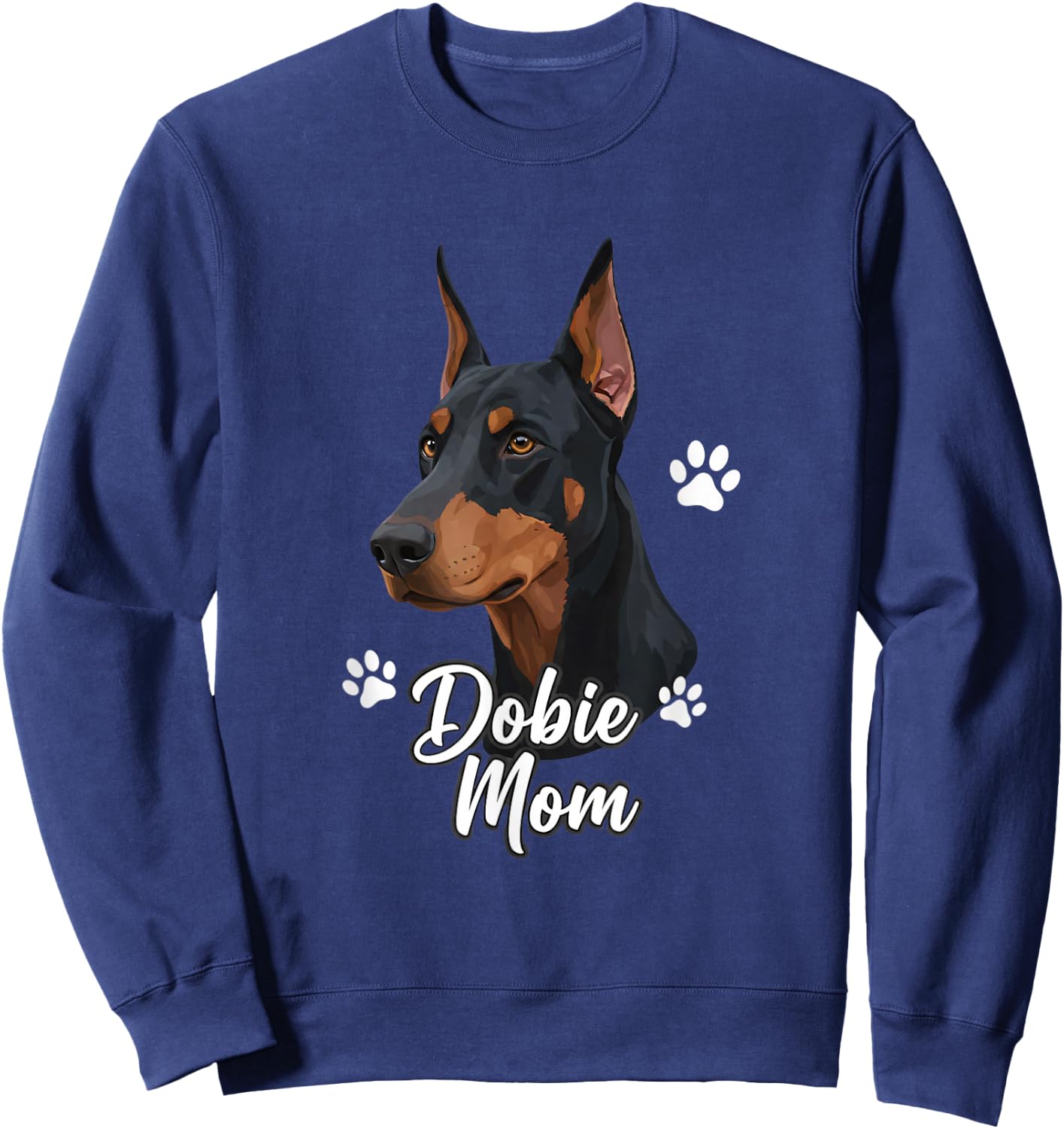 Dog - Dobie Mom Doberman Mom Design for Doberman Lovers &Can Sweatshirt - Sweatshirt | Navy