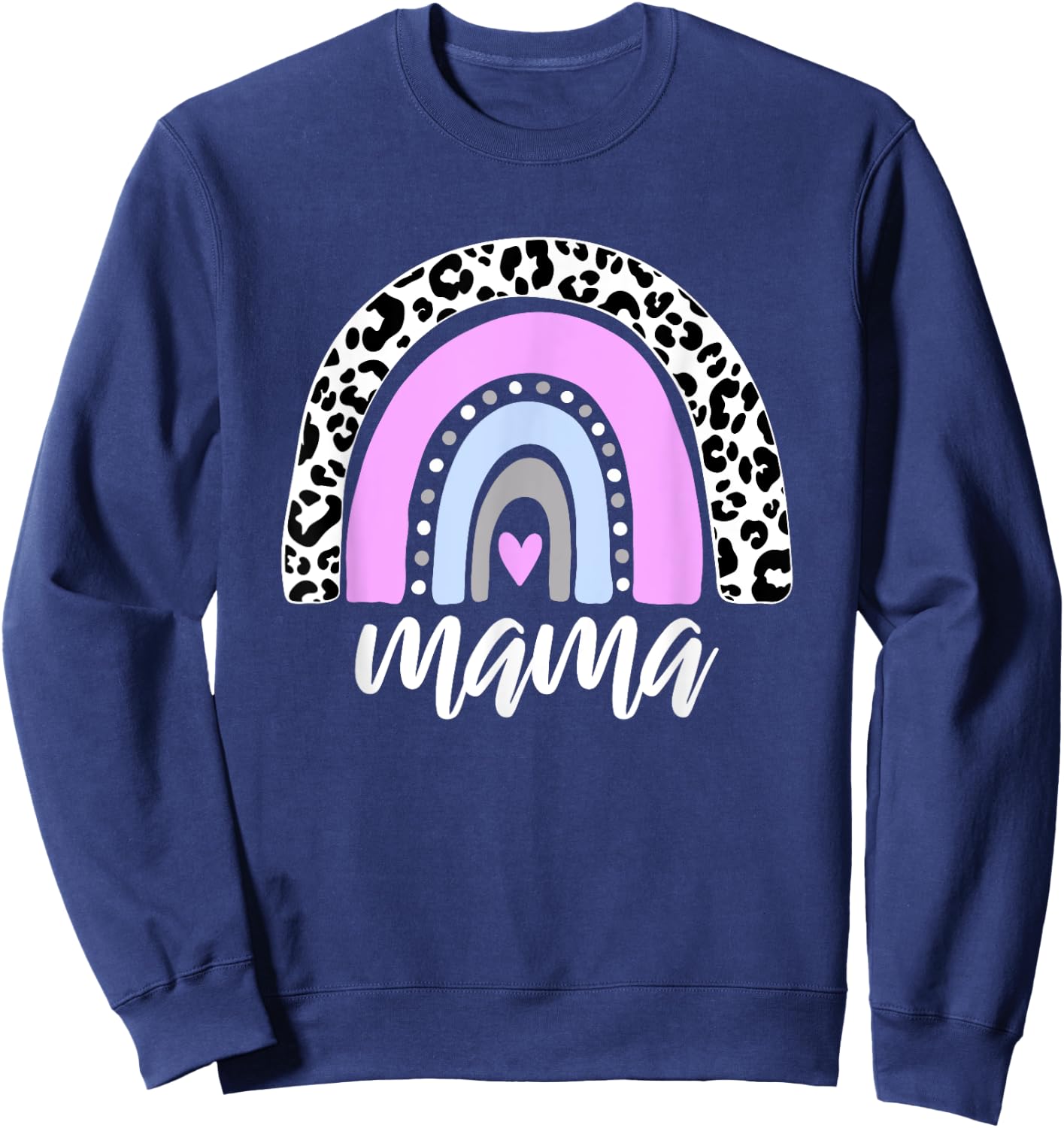 MAMA Rainbow New Mom Gift Blessed Mama Baby Reveal Leopard Sweatshirt - Sweatshirt | Navy