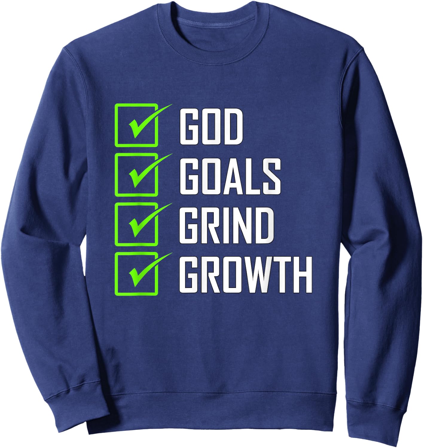 Green Color Goals Grind Growth Green Graphic Sweatshirt - Sweatshirt | Navy
