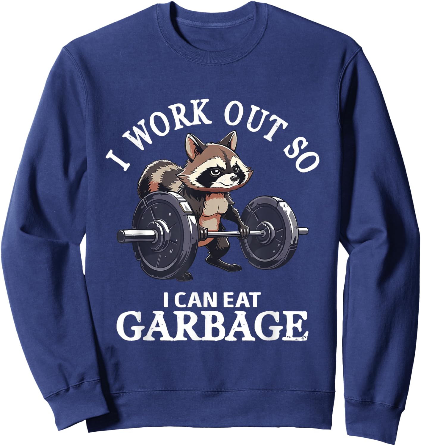 I Work Out Retro Cute Raccoon Gym Animal Lovers So I Can Eat Sweatshirt - Sweatshirt | Navy
