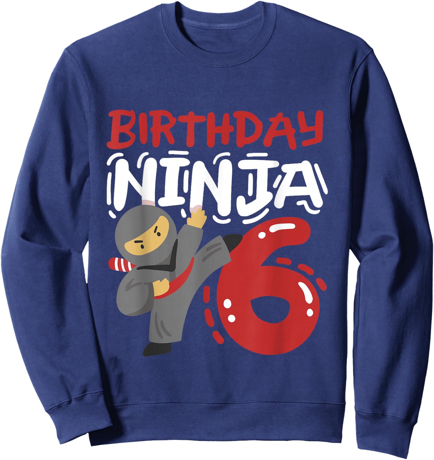Birthday Ninja 6 Years Old Karate Kids 6th Birthday Boys Sweatshirt - Sweatshirt | Navy