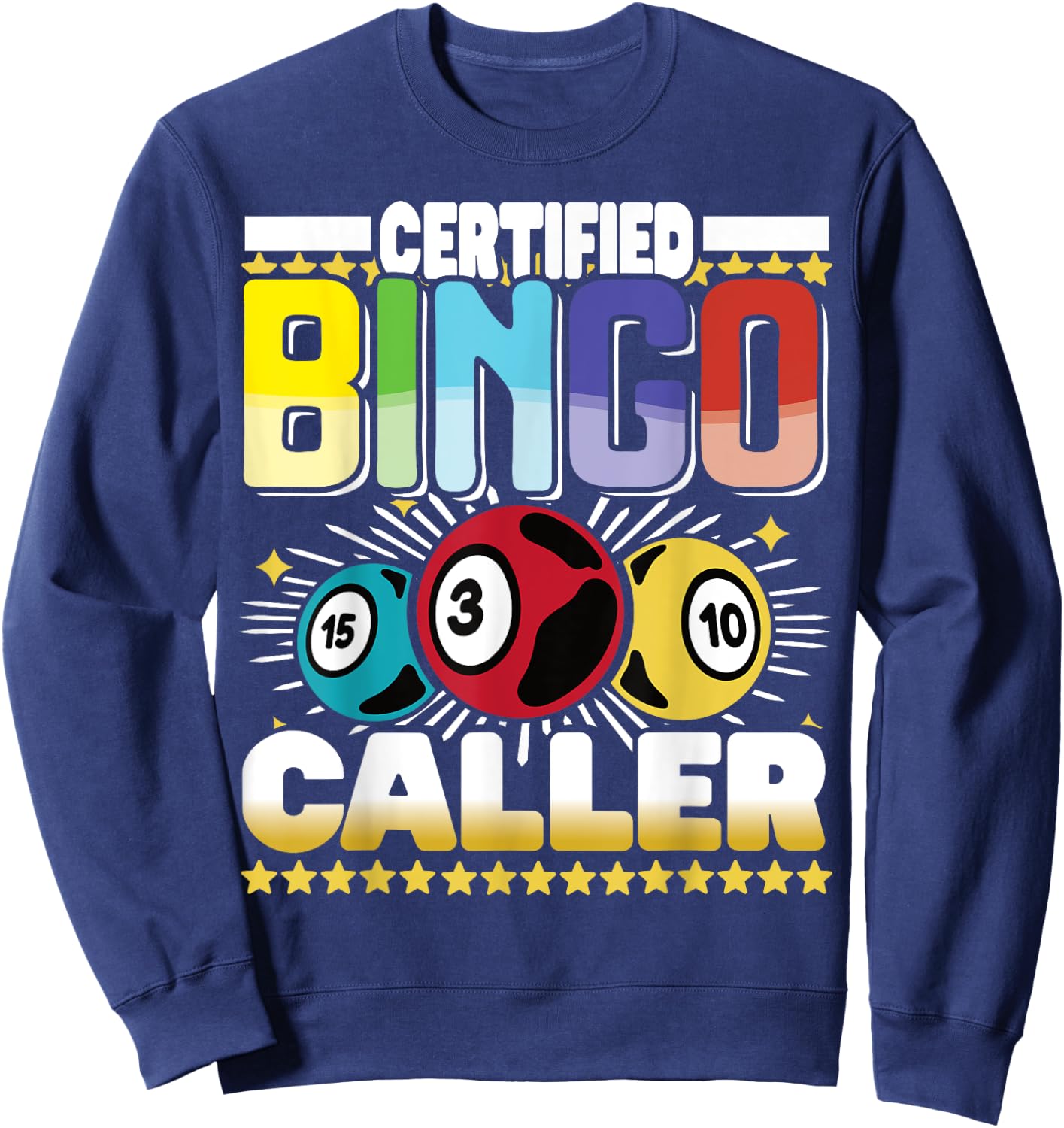 Certified Bingo Caller - Bingo Player Gambling - Bingo Sweatshirt - Sweatshirt | Navy