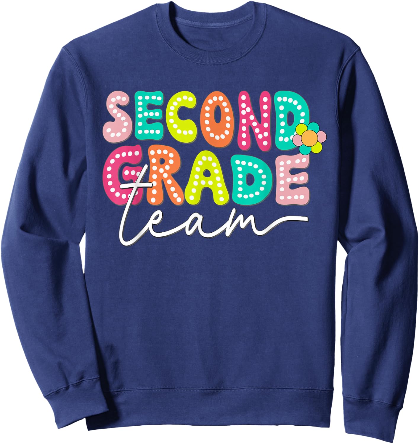 Second Grade Team Teacher Back To School 2nd Grade Squad Sweatshirt - Sweatshirt | Navy