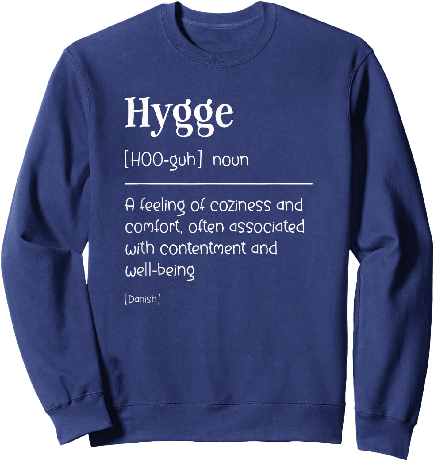 Hygge Cute Danish Definition Sweatshirt - Sweatshirt | Navy