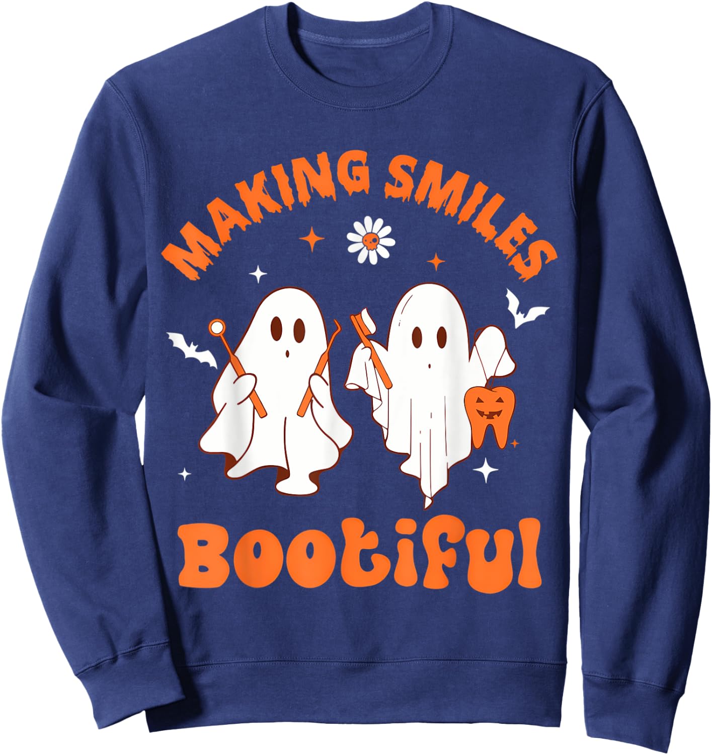 Making Smiles Bootiful Funny Ghost Dentist Halloween Dental Sweatshirt - Sweatshirt | Navy