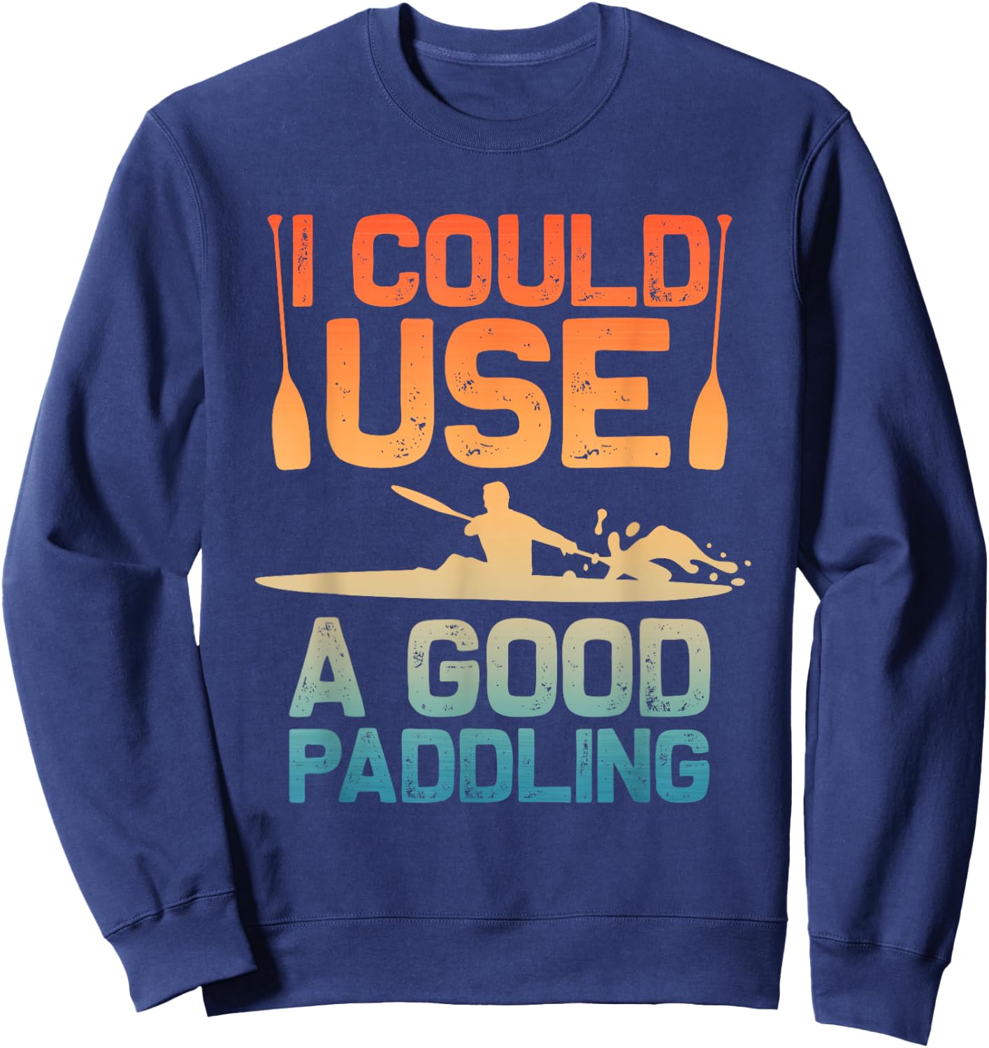 Cute Kayak Art Women Kayaking Kayaker Paddling Kayak Sweatshirt - Sweatshirt | Navy