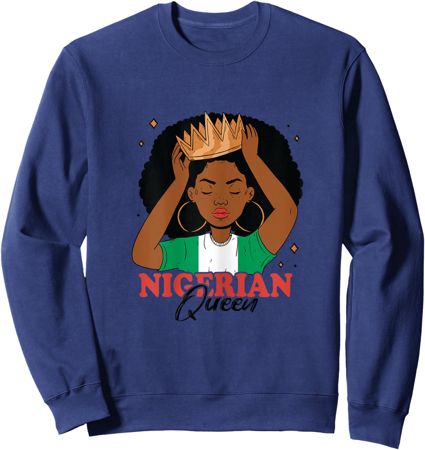 Nigerian Queen Nigerian Roots Nigerian Pride Nigeria Sweatshirt - Sweatshirt | Navy