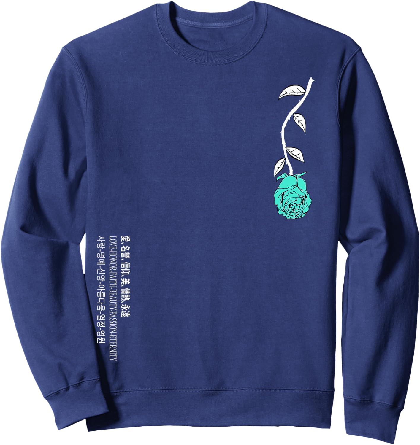 Light Teal Aqua A Rose Is Never Lost Light In Translation Sweatshirt - Sweatshirt | Navy