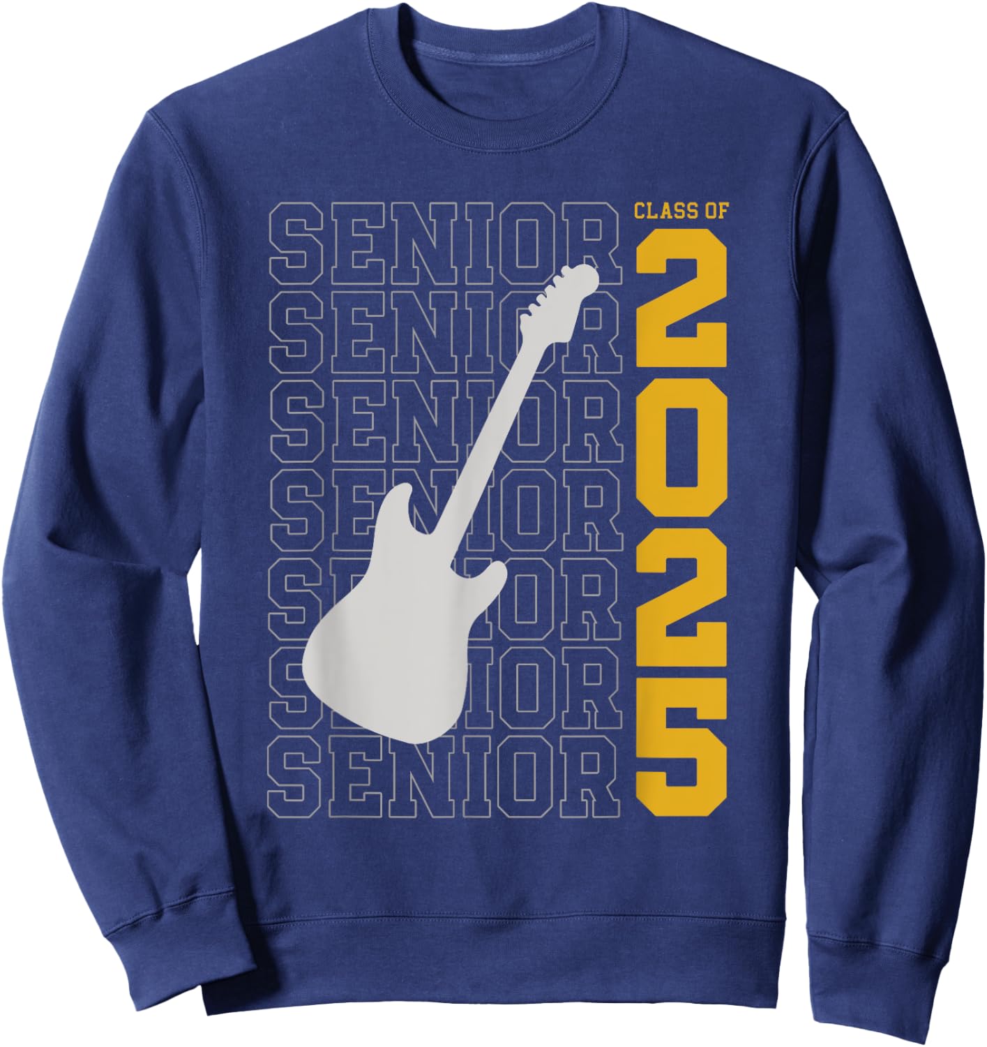 Class of 2025 Senior Guitar for Guitarist Sweatshirt - Sweatshirt | Navy