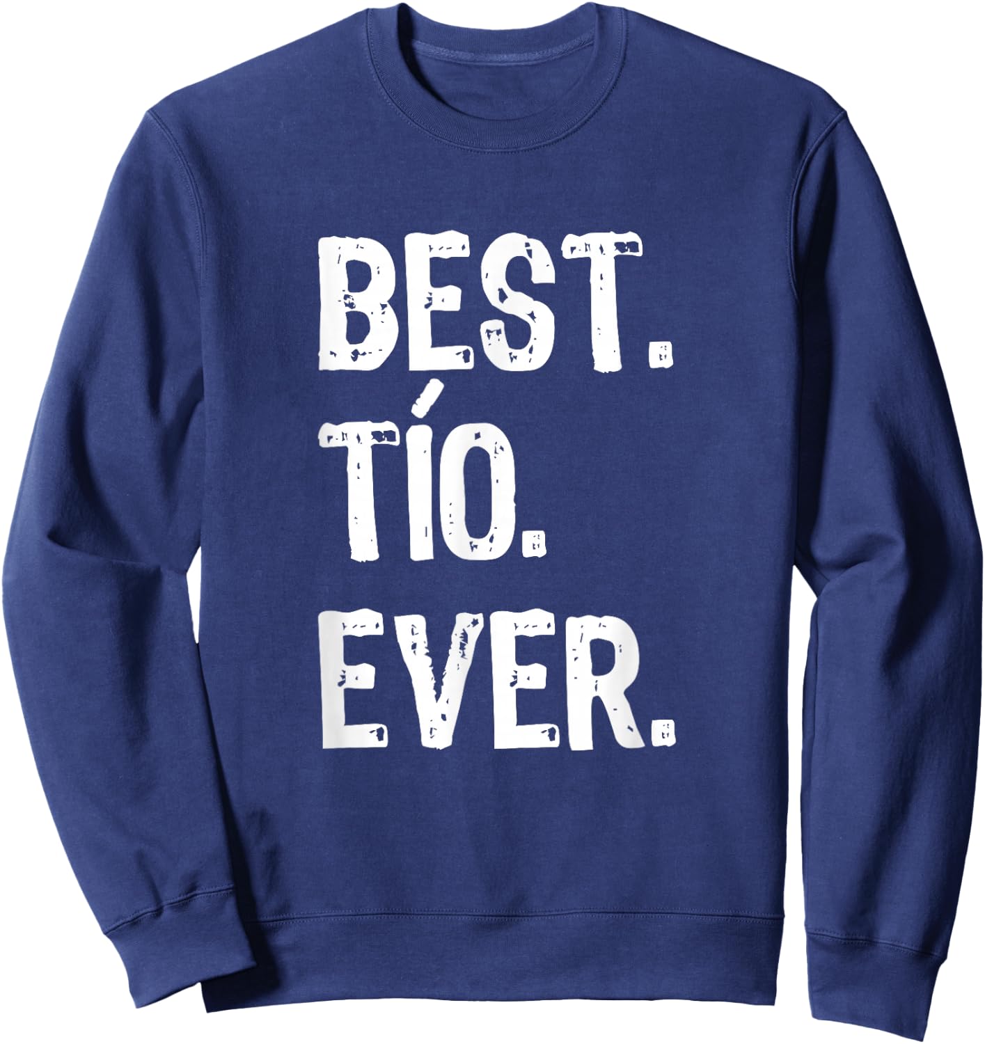 Best TIO Ever Funny Cool Sweatshirt - Sweatshirt | Navy