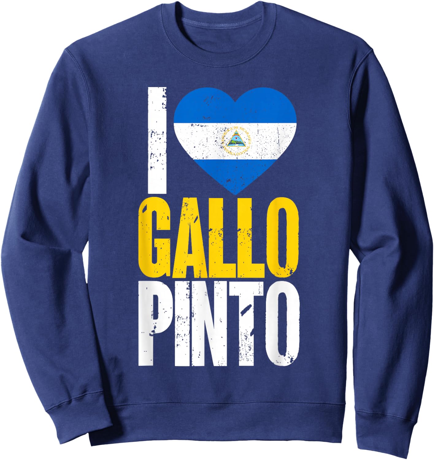 Nicaragua I Love Gallo Pinto Nicaraguan Nicaragua Flag Sweatshirt - Sweatshirt | Navy