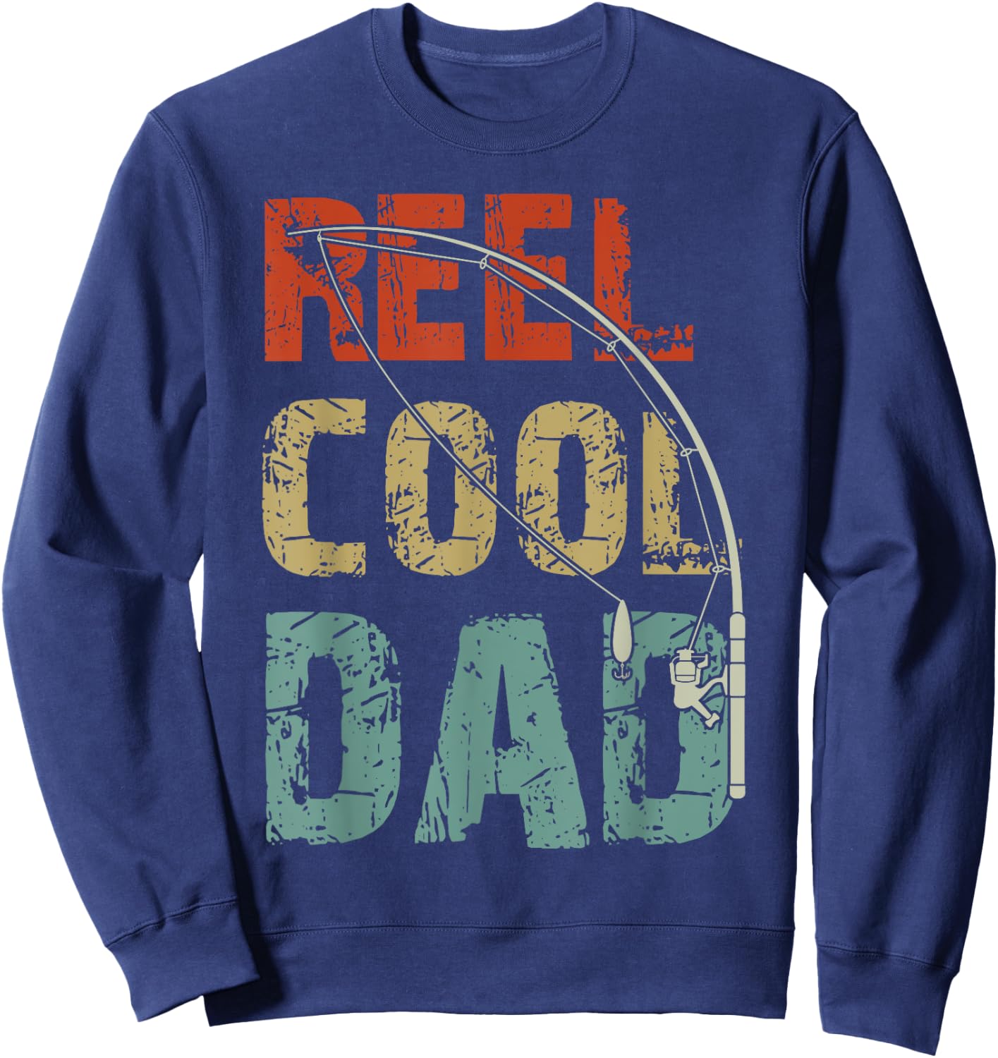 Reel Cool Dad Funny Fishing Father's Day Fisherman Daddy Sweatshirt - Sweatshirt | Navy