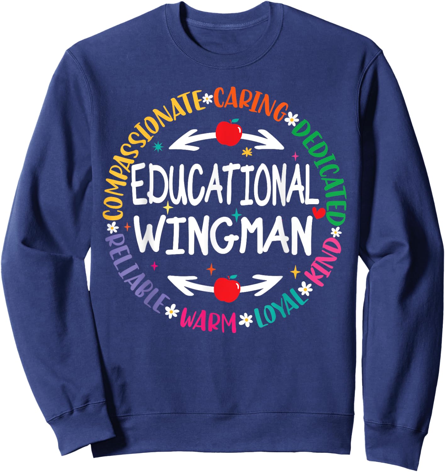 Educational Wingman Assistant Teaching a School Teacher Aide Sweatshirt - Sweatshirt | Navy
