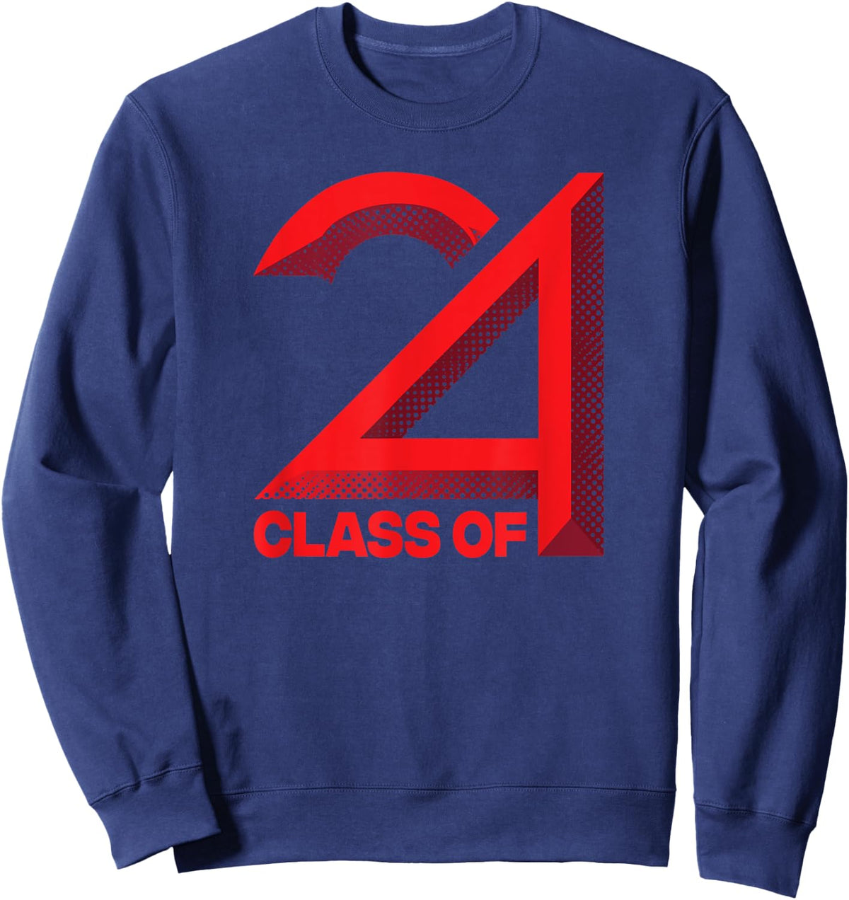 Class Of 2024 Shirt Graduation Senior High School College Sweatshirt - Sweatshirt | Navy