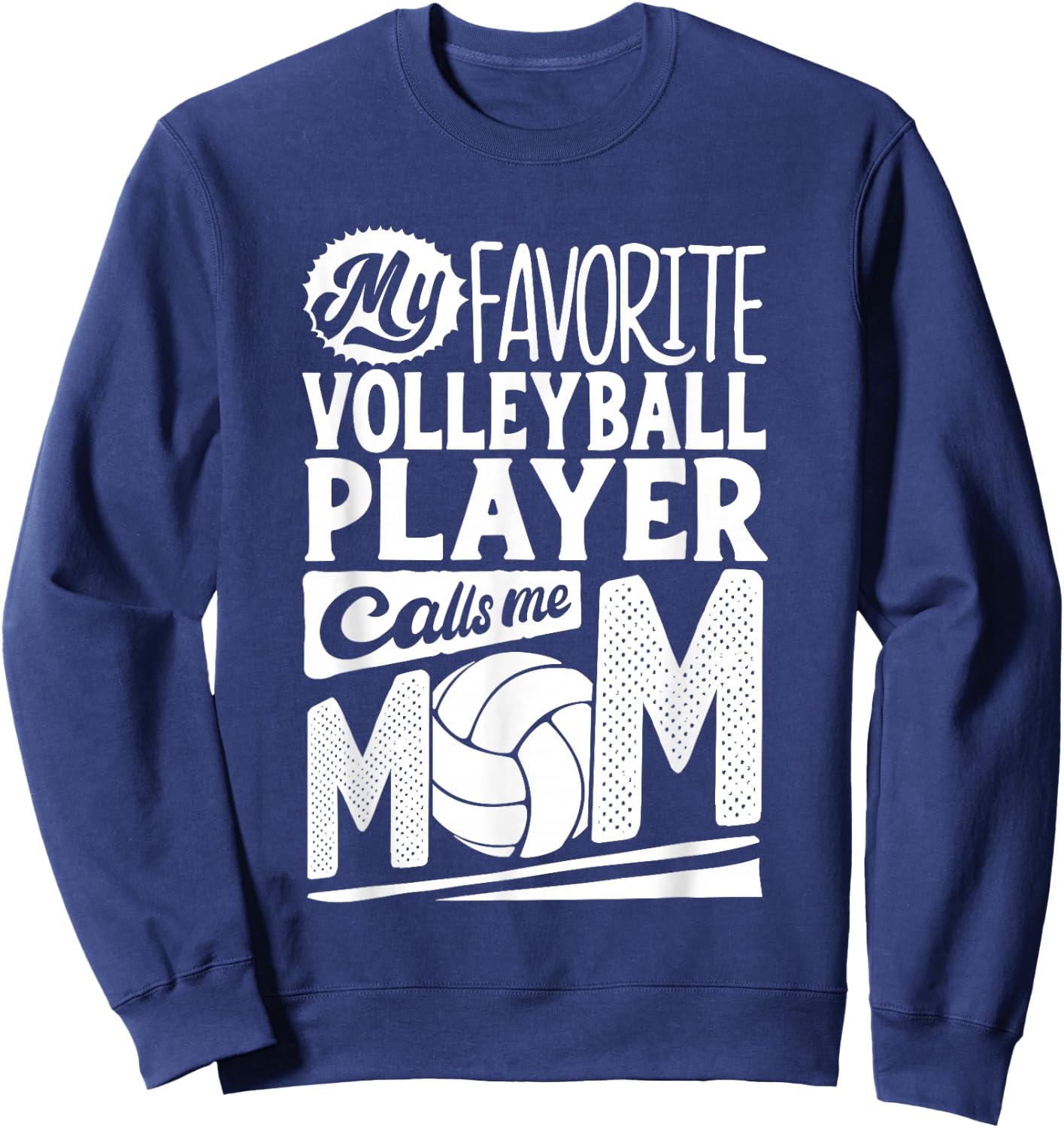 Volleyball Mom Shirt Women Volleyball Player Mothers Day Sweatshirt - Sweatshirt | Navy